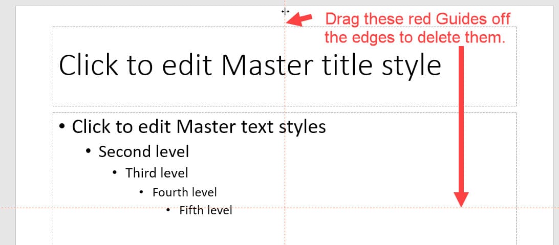 Deleting the Red Drawing Guides in the Slide Master